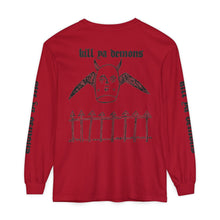 Load image into Gallery viewer, Kill Ya Demons Long Sleeve