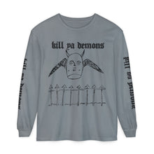 Load image into Gallery viewer, Kill Ya Demons Long Sleeve
