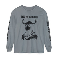 Load image into Gallery viewer, Kill Ya Demons Long Sleeve
