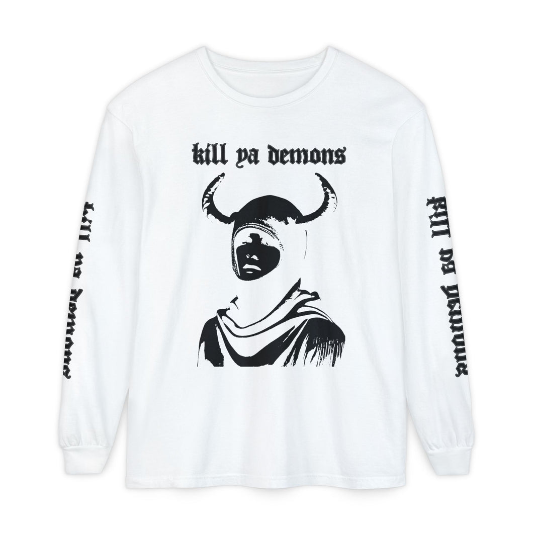 Kill Ya Demons Long Sleeve